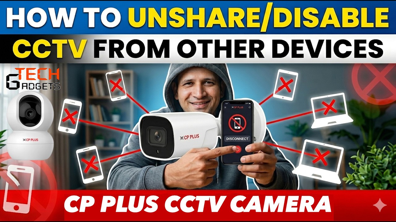 How to Unshare and Disconnect CCTV Camera from Other Mobile and Devices ...