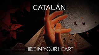 Catalán - Hide in Your Heart (OFFICIAL LYRIC VIDEO)