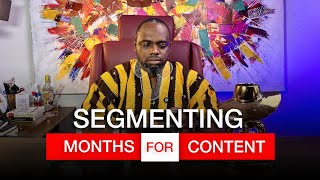 How To Segment Your Content For The Entire Year