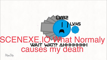 SCENEXE IO HOW DO I NORMALY DIE WHEN I
