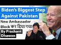 Pakistan's Ambassador to USA Blocked | Huge step by USA against Imran Khan