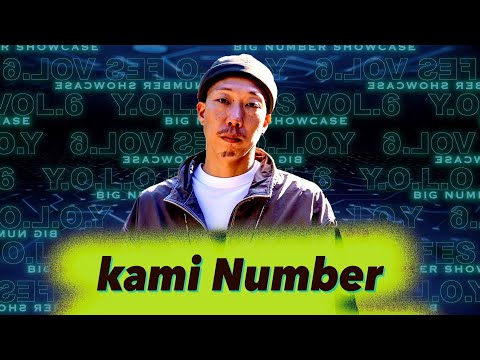 kami Number - Y.O.L.O. DANCE FESTIVAL vol.6