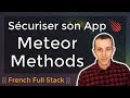 Scuriser son app meteor 1 meteor methods