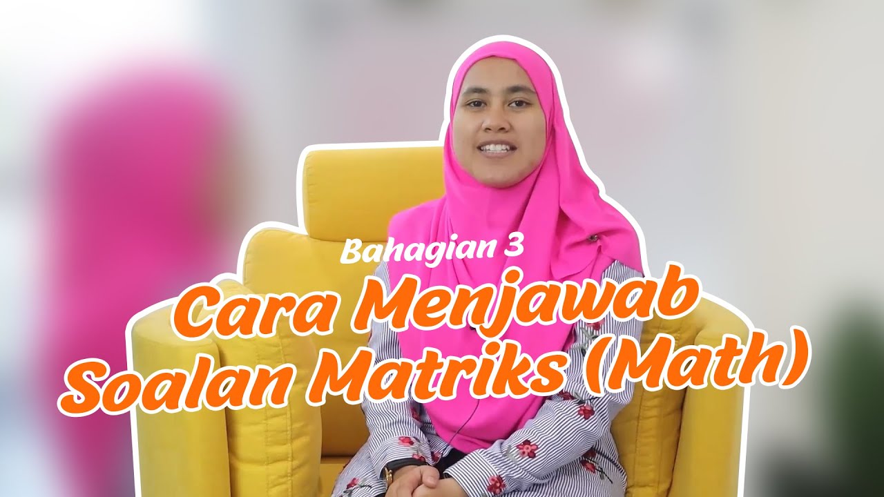 Cara MenjawabSoalan Matriks (Math)  Bhg 3 - YouTube