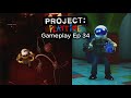 Almost Died Again | Project: Playtime Gameplay EP 34
