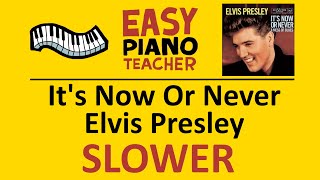 Video thumbnail of "🎹 EASY piano: It's Now Or Never SLOW keyboard tutorial (Elvis Presley) by #EPT with note names"