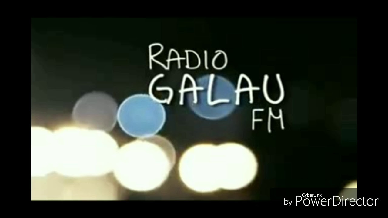 RADIO GALAU FM (2012) - YouTube