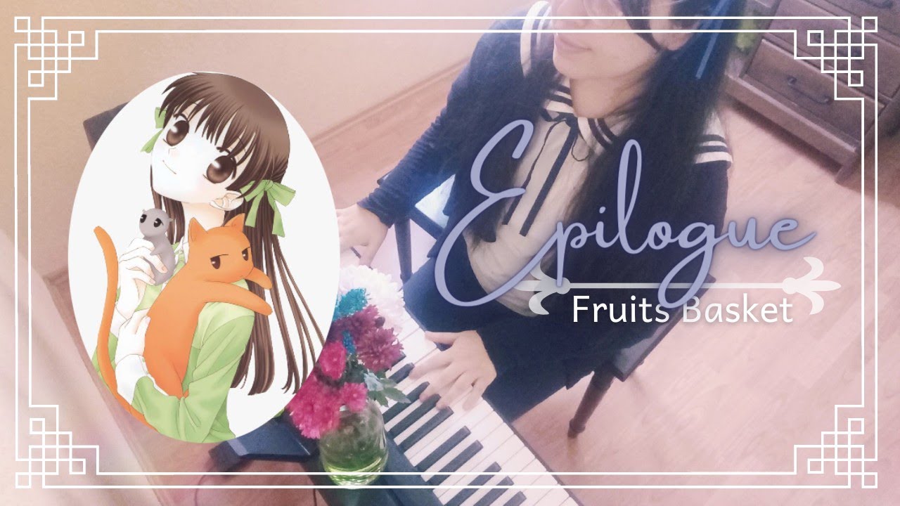 Epilogue (Fruits Basket OST) Piano cover + sheet YouTube