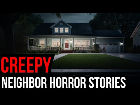 2 Hours Of TRUE Creepy Neighbor Horror Stories (Compilation)