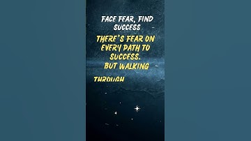 Face Fear, Find Success | Motivational Short Video