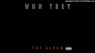 Wun Trey - 2040 (Bonus Track) WUN TREY THE ALBUM