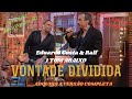 KARAOK~E   VONTADE DIVIDIDA  MITOS  Eduardo Costa & Ralf   PLAYBACK   1 TOM ABAIXO