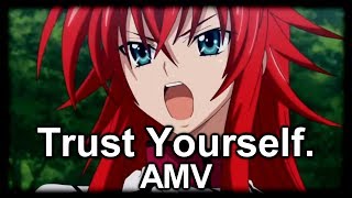 Trust Yourself. (AMV)