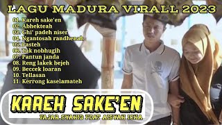 FUL ALBUM Lagu madura virall 2023 KAREH SAKE'EN || Fajar syahid feat aisyah icha