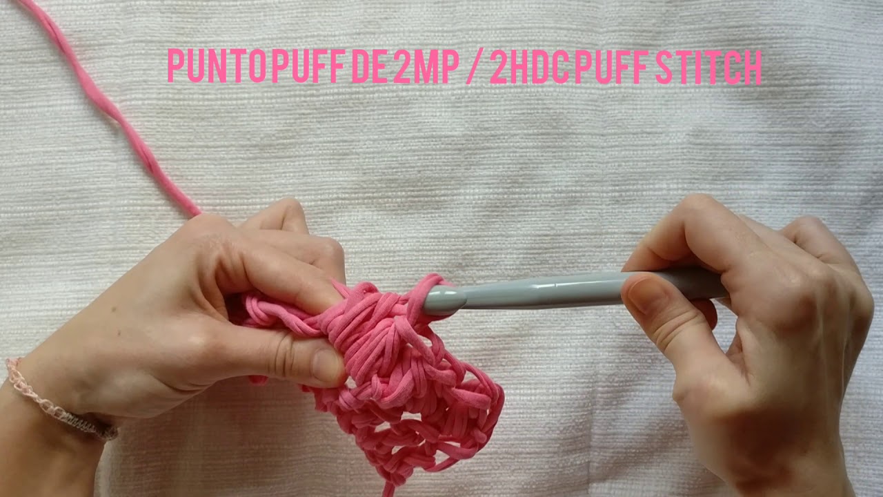 CROCHET / Punto Puff de 2mp / 2hdc Puff Stitch - YouTube