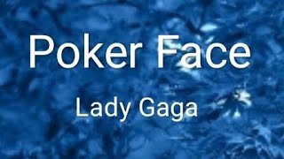 Lady Gaga - Poker Face (Lyrics)