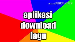 Aplikasi untuk download lagu terbaik  - Durasi: 2:32. 