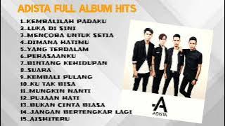 ADISTA FULL ALBUM 2023 lagu terlaris_kembalilah padaku_mencoba untuk setia_pop indonesia 2000an