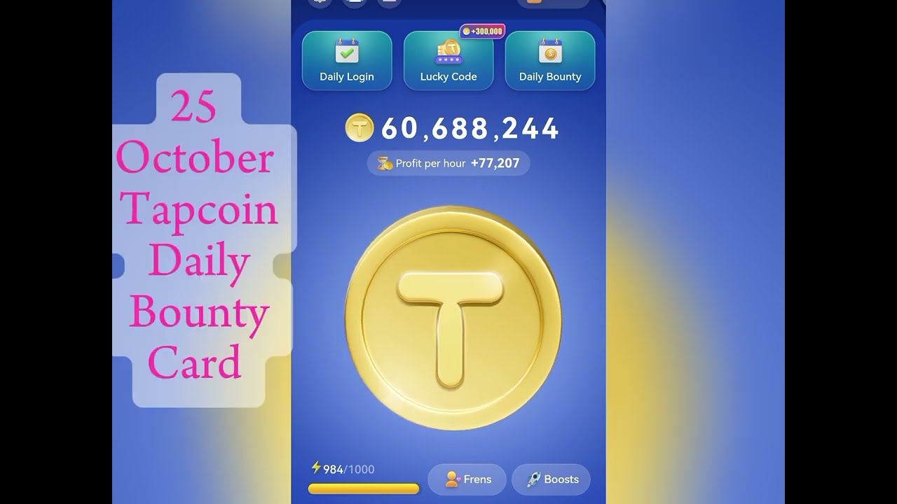 25 October Tapcoin Daily Bounty Card!Tapcoin Daily Bounty Card today