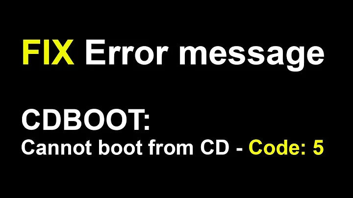 CDBOOT: Cannot boot from CD - Code: 5
