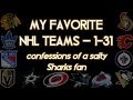 My Favorite NHL Teams 1-31: Confessions of a Salty Sharks Fan