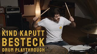 Kind Kaputt - Besteck (Drum Playthrough)