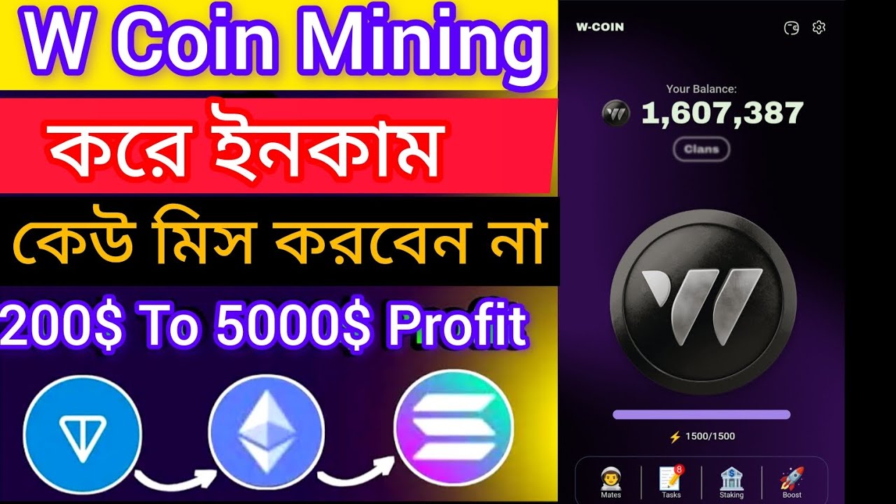 W Coin Mining Project | Support By Ton, Solona, Ethereum | Telegram bot ...