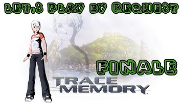 Secret Behind Trace - Trace Memory **BLIND** Finale