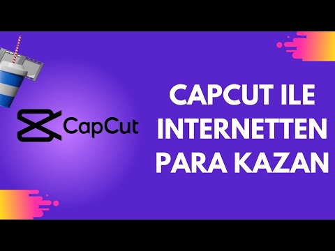 CapCut İle İnternetten Para Kazan