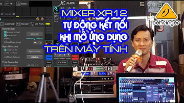 Mixer XR12 Tự Kết Nối Khi Mở Phần Mềm | Auto Connect | test Loa Array Promax