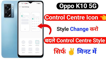 oppo k10 5g control center icon change kaise kare | how to change control center oppo k10 5g