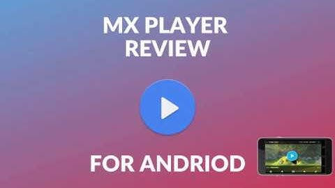 MX Player App review