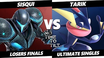 No Time To Tilt LOSERS FINALS - Tarik (Greninja) Vs. Sisqui (Dark Samus) Smash Ultimate - SSBU