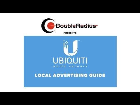 Ubiquiti World Network Webinar: Local Advertising Guide