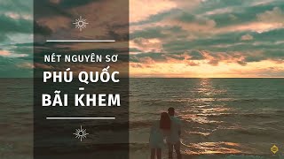 The pristine beauty of Bai Khem - Phu Quoc