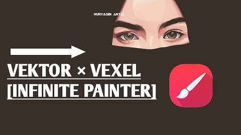 Tutorial Vektor × Vexel Infinite painter