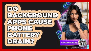 Do Background Apps Cause Phone Battery Drain?
