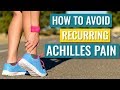 How to avoid Recurring Achilles Tendinopathy or Tendonitis in Runners