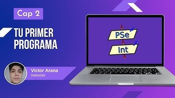 02 - Tu Primer Programa en PSeInt: ¡Hola Mundo! - Curso PSeInt desde cero