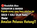 🔴AMALAN MUSTAJAB YANG PALING ALLAH SUKAI??Baca Setelah sholat, Amalan Bulan Sya'ban