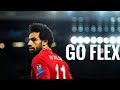 Mo Salah best skillshow and goals | GO FLEX | NI10HD