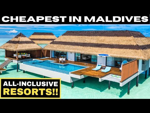 10 CHEAPEST ALL-INCLUSIVE Luxury Resorts In The Maldives