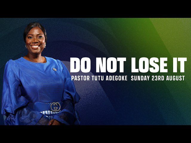 Do Not Lose It | Freedom Family Sunday Service| 23rd August 2026