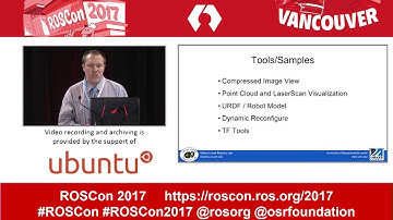 ROSCon 2017 Vancouver Day 1  ROS NET Unity for Multiplatform applications