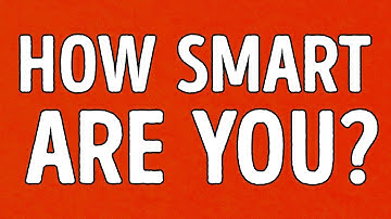 Are You Smart Enough For Your Age?