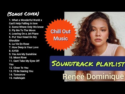 Best Chill Out Songs Cover of Rene Dominique Nonstop Playlist Old Songs