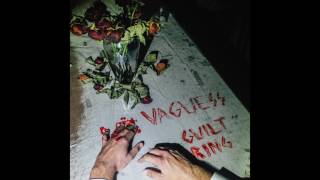 Video thumbnail of "Vaguess -  Guilt Ring"