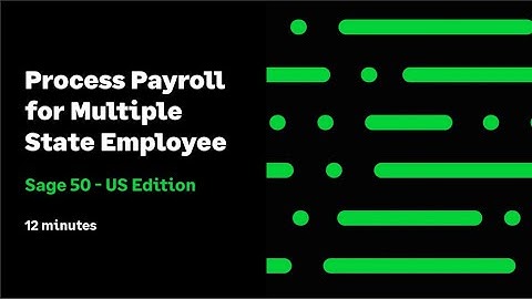 Sage 50 US - Process Payroll for Multiple State Employee