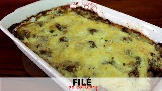 Filé de Carne com Catupiry Gratinado