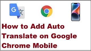 How to Add Auto Translate on Google Chrome Mobile